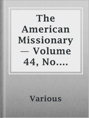 cover image of The American Missionary — Volume 44, No. 04, April, 1890